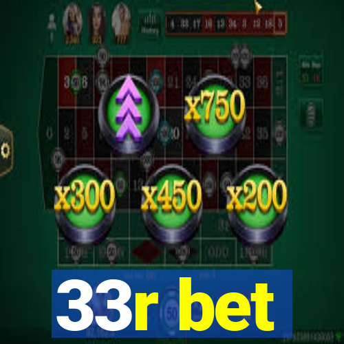 33r bet